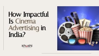 How Impactful Is Cinema Advertising in India