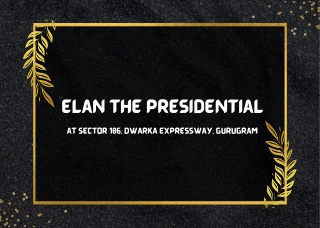 Elan The Presidential At Sector 106, Dwarka Expressway Gurugram - Brochure