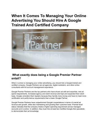 When It Comes To Managing Your Online Advertising You Should Hire A Google Trained And Certified Company