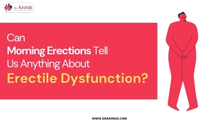 Can  Morning Erections Tell Us Anything About Erectile Dysfunction