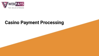 Casino Payment Processing