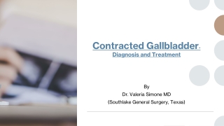 Contracted Gallbladder-Diagnosis and Treatment