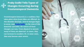 Praby Sodhi Tells Types of Changes Occurring During Frontotemporal Dementia