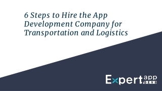 6 Steps to Hire the App Development Company for Transportation and Logistics