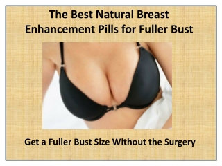 The Best Natural Breast Enhancement Pills for Fuller Bust