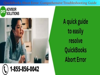 QuickBooks Abort Error A quick guide to easily resolve QuickBooks Abort Error