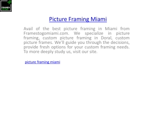 Picture Framing Miami  Framestogomiami.com