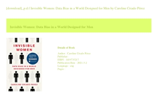 [download]_p.d.f Invisible Women Data Bias in a World Designed for Men  by C
