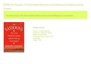 [READ] The Sassoons The Great Global Merchants and the Making of an Empire