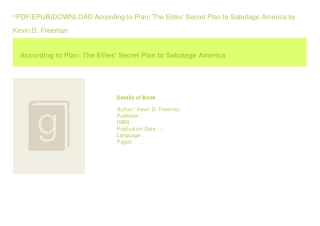 ^PDF/EPUB)DOWNLOAD According to Plan The Elites' Secret Plan to Sabotage Ame
