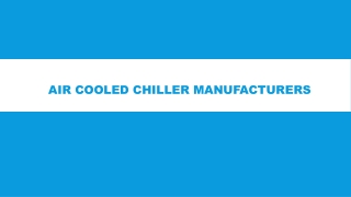 AIR COOLED CHILLER MANUFACTURER