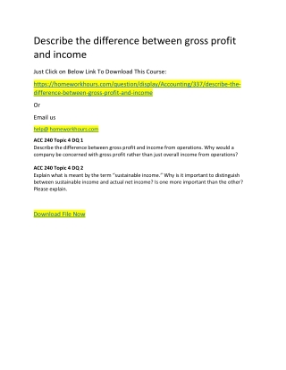 Describe the difference between gross profit and income