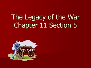 The Legacy of the War Chapter 11 Section 5