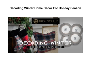 Decoding Winter Home Decor For Holiday Season