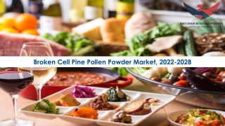 Broken Cell Pine Pollen Powder Market Trends 2022-28