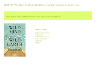 BEST PDF Wild Mind  Wild Earth Our Place in the Sixth Extinction  by David H