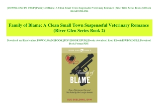 [DOWNLOAD IN @PDF] Family of Blame A Clean Small Town Suspenseful Veterinary Romance (River Glen Series Book 2) Ebook RE
