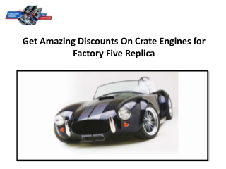 Get Amazing Discounts On Crate Engines for Factory Five Replica