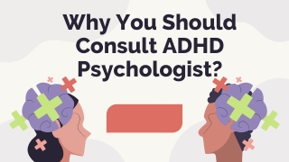 Why You Should Consult ADHD Psychologist?