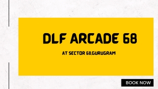 DLF Arcade 68 at Sector 68 Gurugram - Brochure