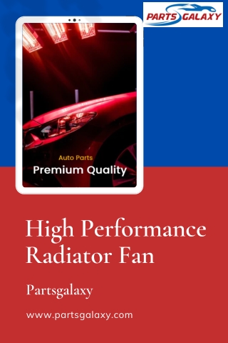High Performance Radiator Fan  Parts galaxy