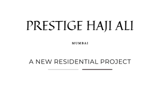 Prestige Haji Ali Mumbai Brochure