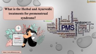 What is the Herbal and Ayurvedic treatments for premenstrual syndrome?