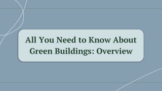 All You Need to Know About Green Buildings Overview