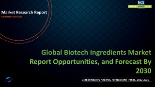 Biotech Ingredients Market to be worth US$ 34,057.4 million by 2030