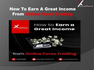 How to earn a great income from online forex trading[Autosaved]