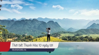 Xem thời tiết Thanh Hóa 10 ngày tới