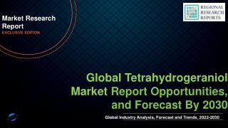 Global Tetrahydrogeraniol Market will reach at a CAGR of 5.10% from 2022 to 2030