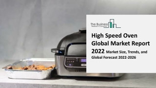 High Speed Oven Global Market By Manufacturers, Technology, Application, Product Type, Regions, Growth Analysis and Fore