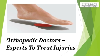 Orthopedic Doctors – Experts To Treat Injuries