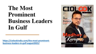 The Most Prominent Business Leaders In Gulf | Ciolook India