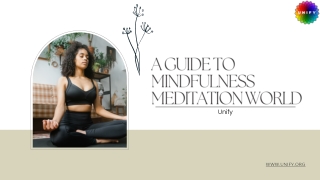 A Guide to Mindfulness Meditation World - Unify