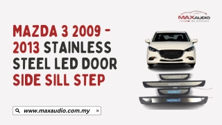 MAZDA 3 2009 - 2013 Stainless Steel LED Door Side Sill Step