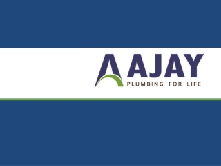 Ajay - Plumbing for Life