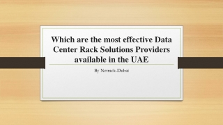 Which are the most effective Data Center Rack Solutions Providers available in the UAE