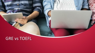 GRE vs TOEFL