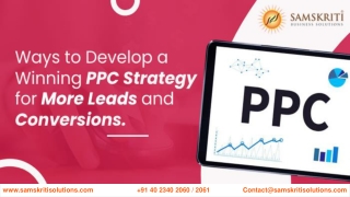 Ways to Develop a Winning PPC Strategy for More Leads and Conversions