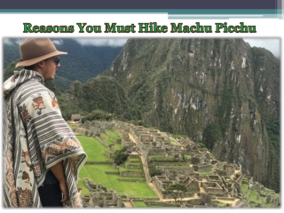 Reasons You Must Hike Machu Picchu