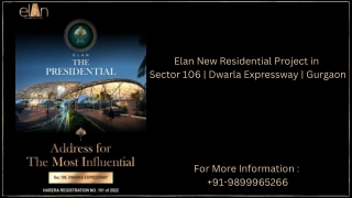 Elan Sector 106 Gurgaon Bookings, Elan Sector 106 Gurgaon Brochure, 9899965266 E