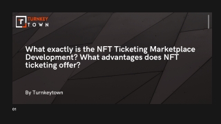 What exactly is the NFT Ticketing Marketplace Development What advantages does NFT ticketing offer