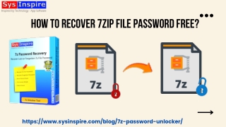 How to Recover 7zip file password Free?