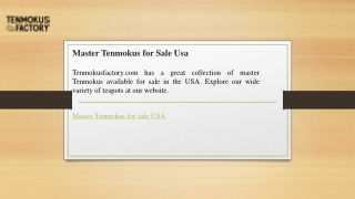 Master Tenmokus for Sale Usa  Tenmokusfactory.com
