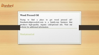 Wood Pressed Oil  standardcoldpressedoil.com