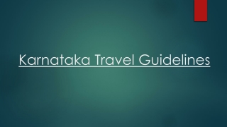 Follow the Most Recent Karnataka Travel Guidelines for Covid-19