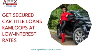 Get secured Car Title Loans Kamloops at low-interest rates