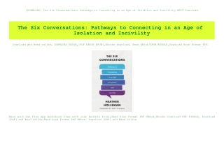 [DOWNLOAD] The Six Conversations Pathways to Connecting in an Age of Isolation and Incivility BEST Download